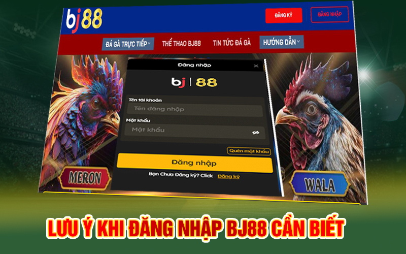 Lưu ý khi đăng nhập Bj88 cần biết